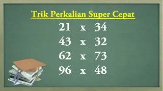 Trik Perkalian Cepat-matematika hebat