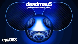 deadmau5 pres. mau5trap radio 083