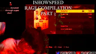 IShowSpeed Rage Compilation Part 3