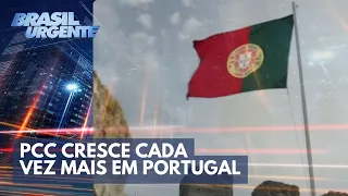 Entenda como o PCC cresce cada vez mais em Portugal | Brasil Urgente