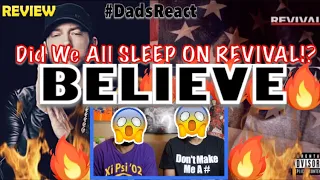 DADS REACT | BELIEVE x EMINEM | DID WE SLEEP ON REVIVAL ?? | REVIEW