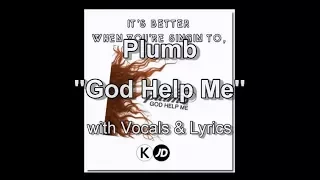 Plumb "God Help Me" with Vocals & Lyrics