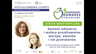 dr Dominika Głąbska, prof. Dominika Guzek: wykład "Gęstość odżywcza (...) warzyw, owoców (...)"