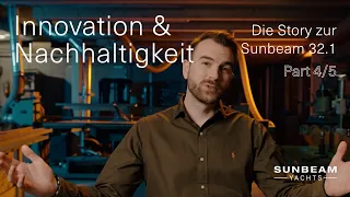 Die neue SUNBEAM 32.1 - Innovation und Nachhaltigkeit | Gebaut fürs Wasser. Und die Seele. 4