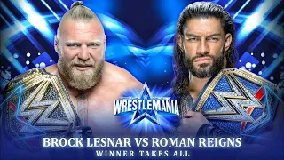 Roman Reigns vs Brock Lesnar [Full Match] Winner Takes All - WWE WRESTLEMANIA 38