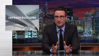 Infrastructure: Last Week Tonight with John Oliver (HBO)