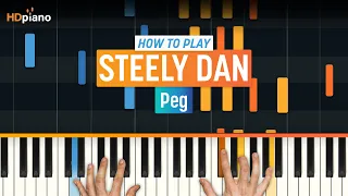 How to Play "Peg" by Steely Dan | HDpiano (Part 1) Piano Tutorial