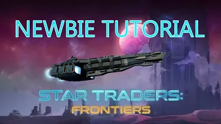 Star Traders Noobie Tutorial