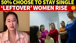As China’s Economy Falters, Almost 50% of Chinese Women Choose to Be Single, ‘Leftover’ Women Rise