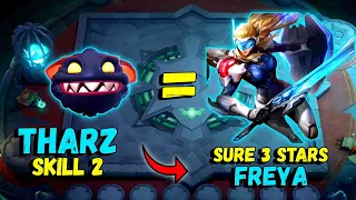 THARZ Skill 2 | Sure 100% 3 Stars FREYA| HOW???? | Magic Chess