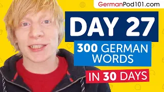 Day 27: 270/300 | Learn 300 German Words in 30 Days Challenge