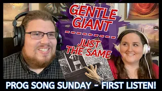 Gentle Giant - Just the Same || Jana's First Listen and Song REVIEW