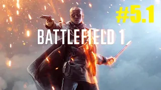 Battlefield 1. Прохождение игры. Ничто не предначертано. Часть 1: Скрыться у всех на глазах