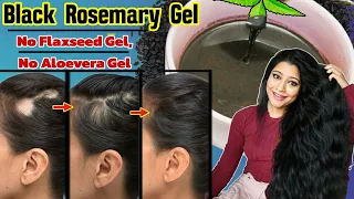 No Flaxseed Gel, No Aloevera Gel:Black Rosemary Gel To Regrow Lost Hair ।Garima Singh।