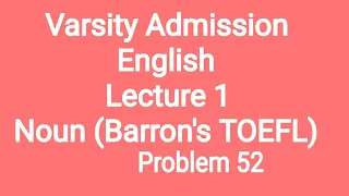 Varsity Admission Lecture 1