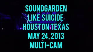 Soundgarden Live Like Suicide Houston Texas May 24, 2013 Multi-Cam