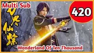 [Multi Sub] Wonderland Of Ten Thousands Episode 420 Eng Sub | Origin Animation