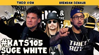 Suge White | King and the Sting w/ Theo Von & Brendan Schaub #105