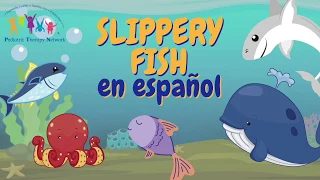 Sing-A-Long: Slippery Fish in Spanish