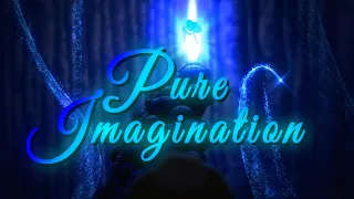 Pure Imagination - Non/Disney Crossover MEP
