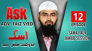 Ask Adv. Faiz Syed - Sawal Aur Jawab Session | Episode 12