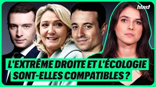 L’EXTRÊME DROITE ET L’ÉCOLOGIE SONT-ELLES COMPATIBLES ?