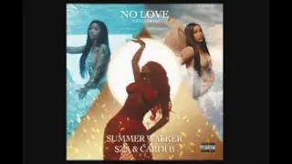 Summer Walker Feat. Sza And Cardi B - No Love REMIX (SUPER CLEAN RADIO EDIT)