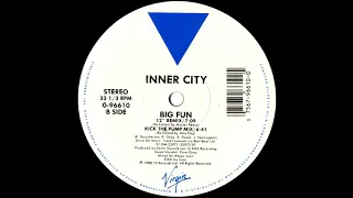 Inner City - Big Fun (12'' Remix) 1988