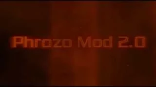 Phrozo Mod 2.0 Full Trailer : RELEASED