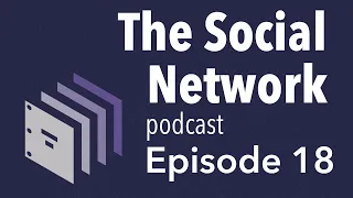 Episode 18 — The Social Network | Beyond the Screenplay