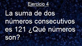 La suma de 2 números consecutivos es ... problemas básicos de Planteo de ecuaciones