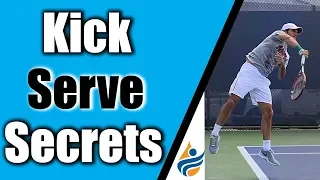 Kick Serve Secrets | How To Hit a Kick Serve