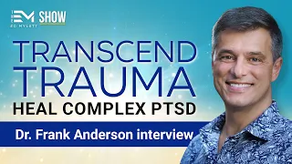 How To Heal Your Emotional Trauma & Past Wounds w/ Dr  Frank Anderson