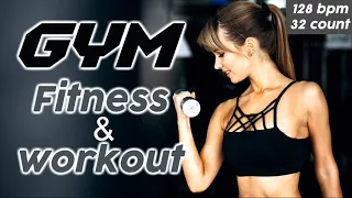 Gym Nonstop Hits  Workout Collection for Fitness & Workout  128 Bpm / 32 Count