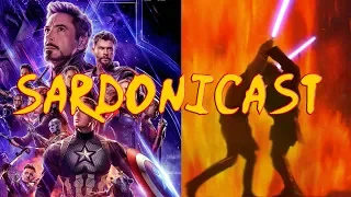 Sardonicast 33: Avengers: Endgame, Star Wars Prequels