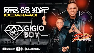 CD AO VIVO GIGIO BOY - LENDÁRIO RUBI NO SÍTIO DO ZUEL EM ICOARACI - 09,01,22