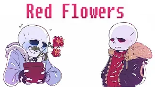 Red Flowers [Classic Sans x Fell, Kustard Comic Dub]