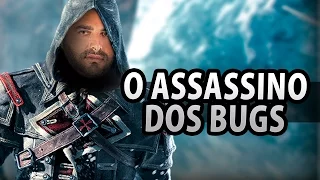 O ASSASSINO DOS BUGS | Assassin's Creed: Rogue