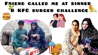 Friend Called Me At Dinner & KFC Burger Challenge | Vlog  | hassan hania's daily routine