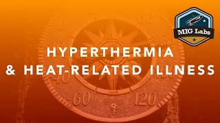 Hyperthermia & Heat-Related Illness