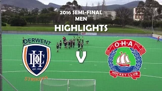 Derwent v OHA: Men's Southern Premier League Semi-Final 2016