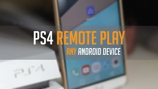 How to use PS4 Remote Play on ANY Android Phone/Tablet (No Root)