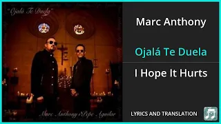 Marc Anthony - Ojalá Te Duela Lyrics English Translation - ft Pepe Aguilar - Spanish and English