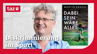 Dabei sein wäre alles - taz Talk mit Martin Krauss