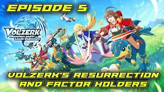 Episode 5: Volzerk's Resurrection and Factor Holders [Volzerk: Monsters and Lands Unknown (Mobile)]