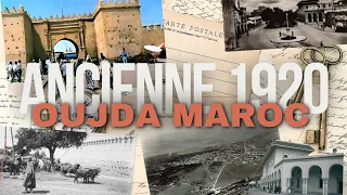 Historical Exploration Oujda Through the Decades | Retrospective in Images (1920s,1930s,1950s,1980s)