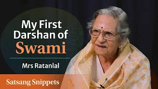 My First Darshan of Swami | Mrs Ratanlal's Experience