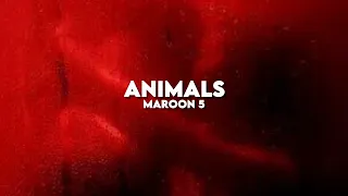 Animals - Maroon 5 (slowed + reverb)