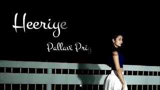 Heeriye Song- Race 3 | Dance Cover | Pallavi Priya | Salman Khan, Jacqueline |