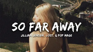 Jillian Jensen, lost., Pop Mage - So Far Away (Magic Cover Release)